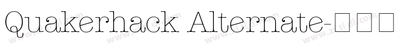 Quakerhack Alternate字体转换